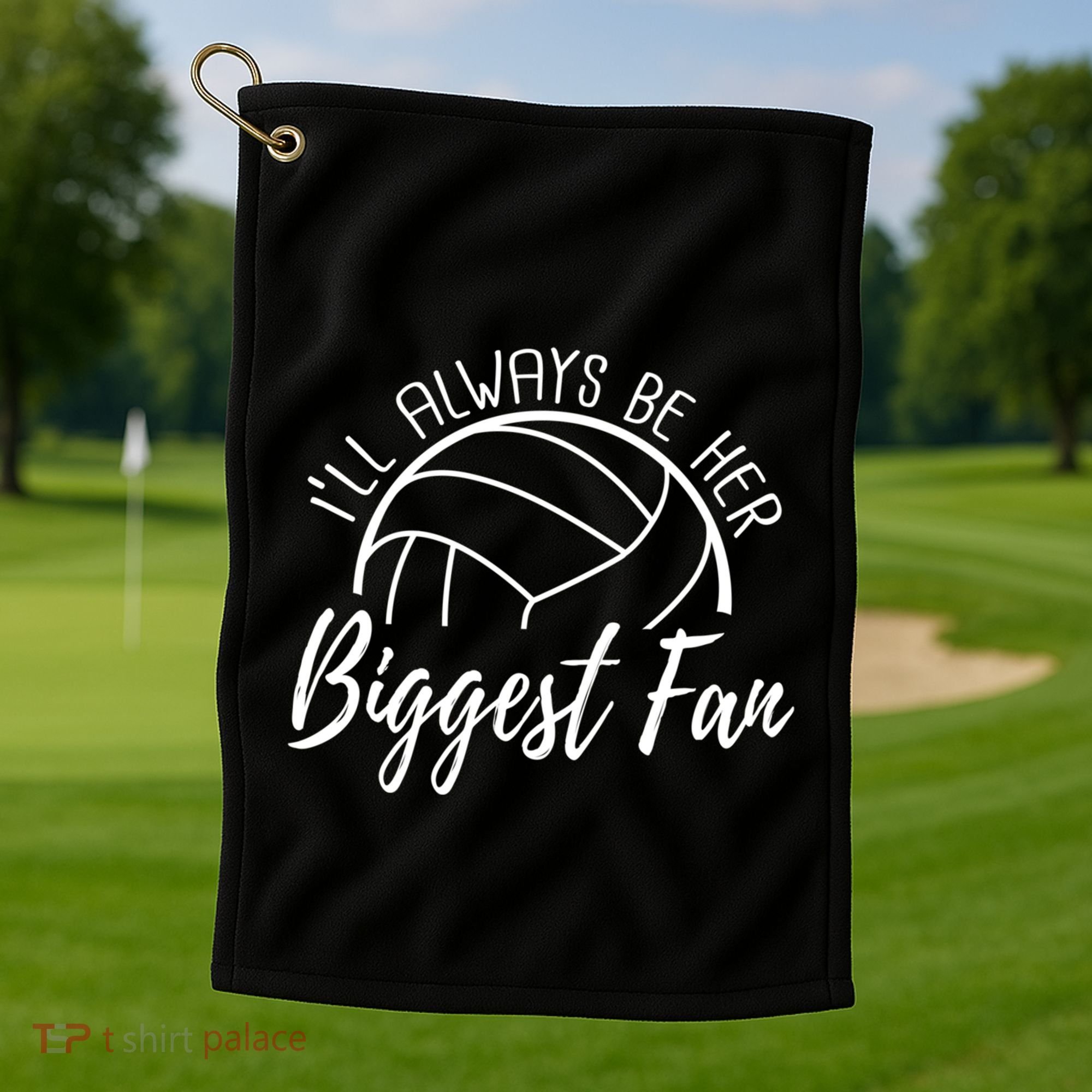 ILl Always Be Her Biggest Fan Volleyball Mom And Dad Gift Golf Towel