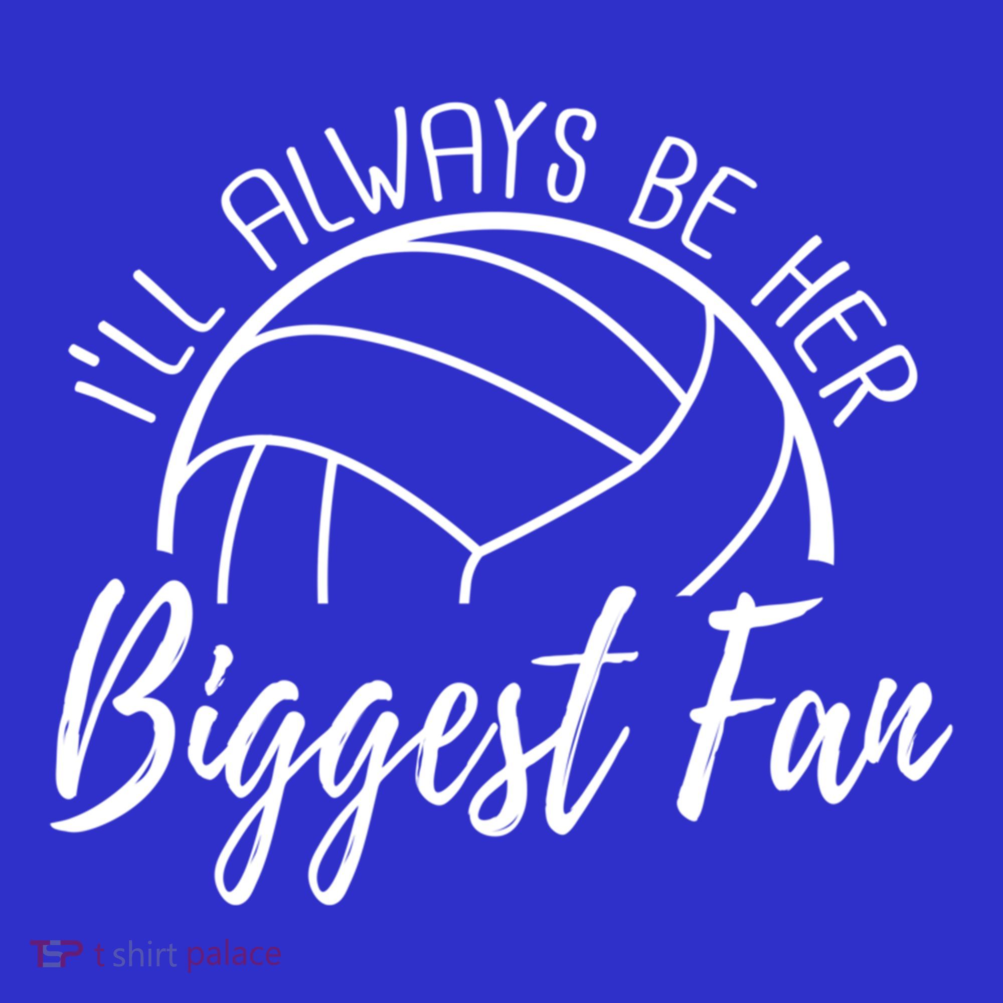 ILl Always Be Her Biggest Fan Volleyball Mom And Dad Gift Sweatshirt