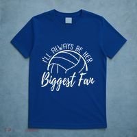 ILl Always Be Her Biggest Fan Volleyball Mom And Dad Gift T-Shirt thumb 5