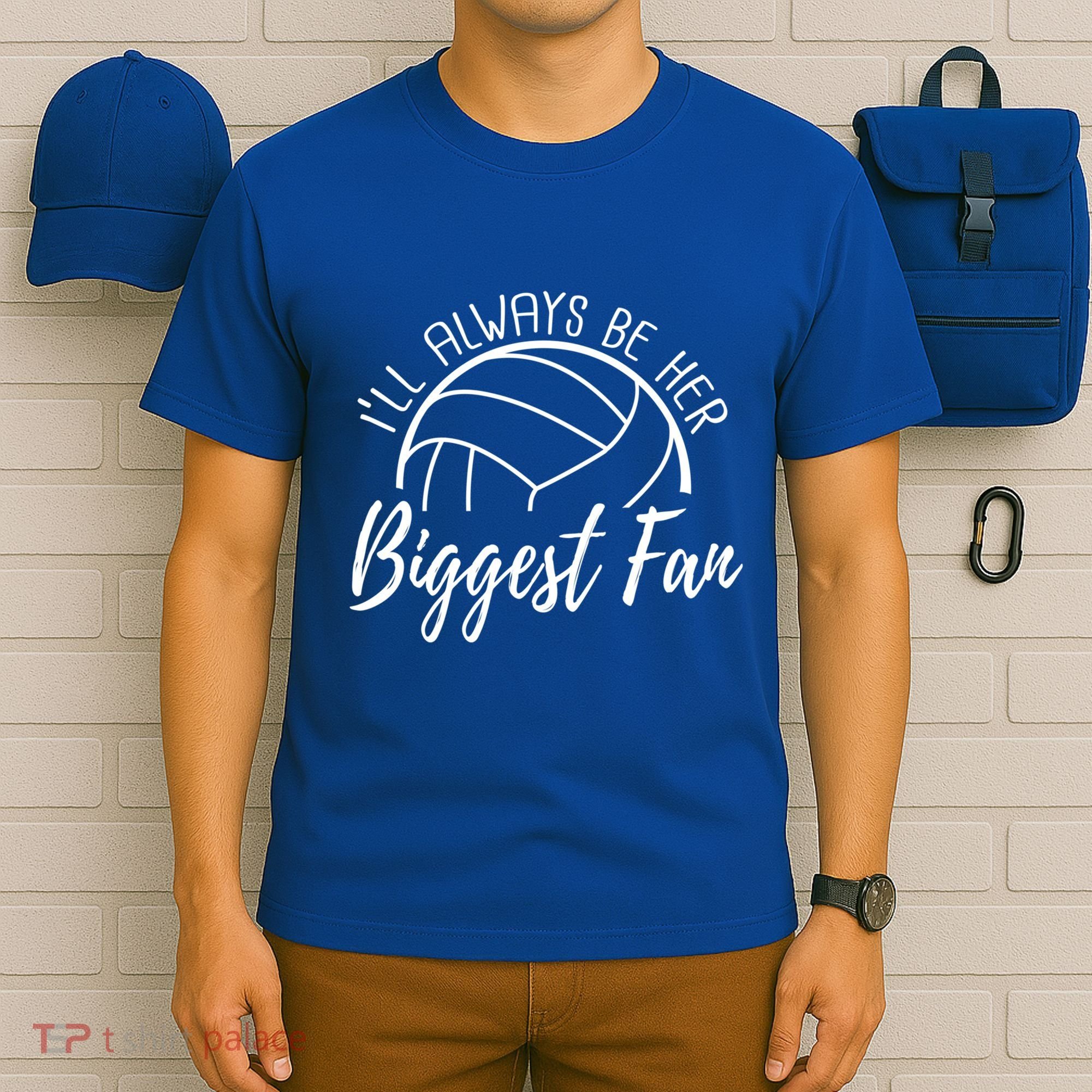 ILl Always Be Her Biggest Fan Volleyball Mom And Dad Gift T-Shirt