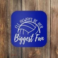 ILl Always Be Her Biggest Fan Volleyball Mom And Dad Gift Coaster thumb 0
