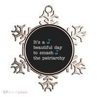 It's A Beautiful Day To Smash The Patriarchy Feminism Ornament thumb 0
