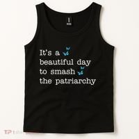 It's A Beautiful Day To Smash The Patriarchy Feminism Tank Top thumb 2