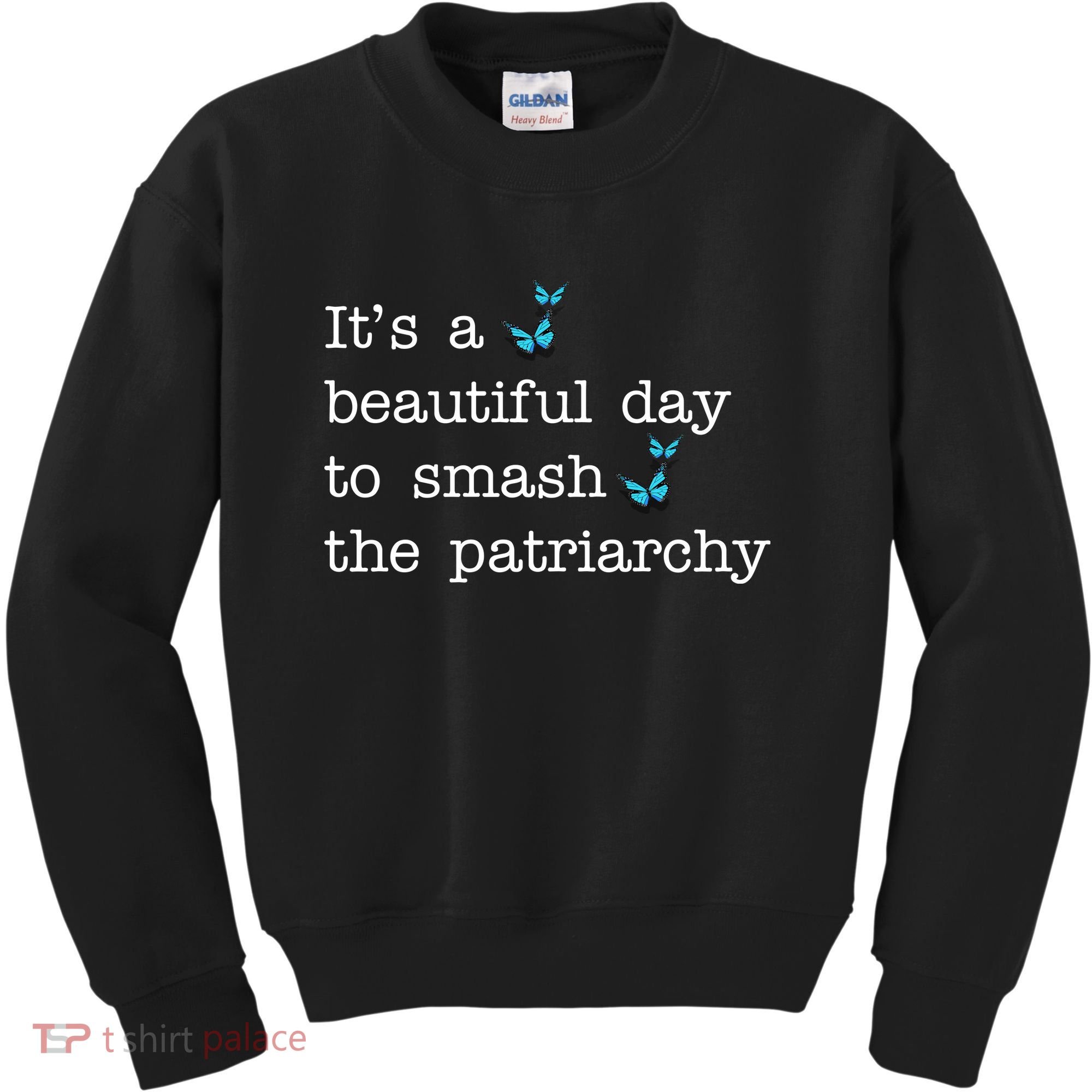 It's A Beautiful Day To Smash The Patriarchy Feminism Kids Sweatshirt