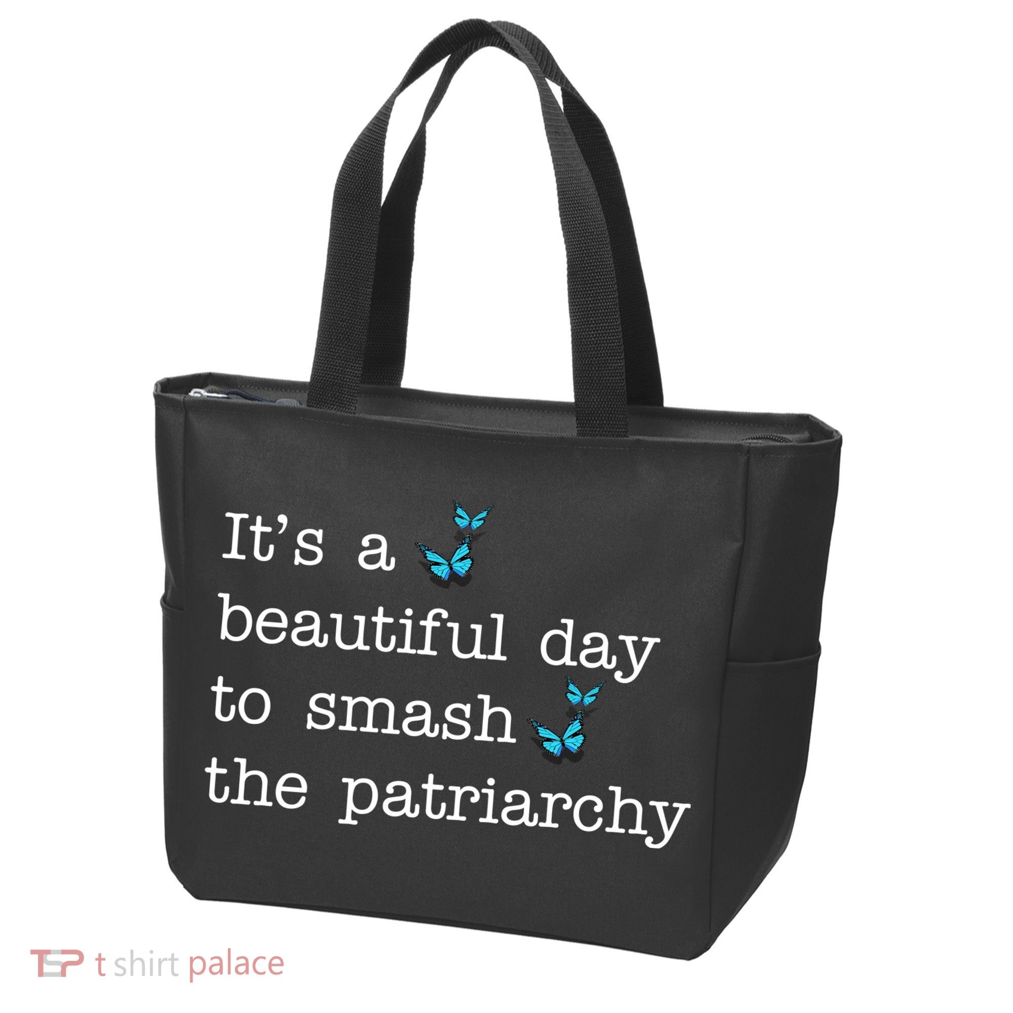 It's A Beautiful Day To Smash The Patriarchy Feminism Tote Bag