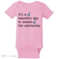 It's A Beautiful Day To Smash The Patriarchy Feminism Baby Bodysuit thumb 0