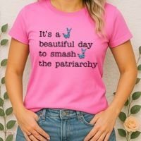 It's A Beautiful Day To Smash The Patriarchy Feminism Women's T-Shirt thumb 2