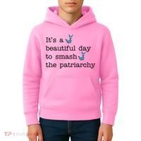 It's A Beautiful Day To Smash The Patriarchy Feminism Kids Hoodie thumb 4