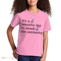 It's A Beautiful Day To Smash The Patriarchy Feminism Kids T-Shirt thumb 2