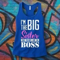 I Am Big Sister That Means I Am The Boss Older Sister Cute Gift Women's Tank Top thumb 3