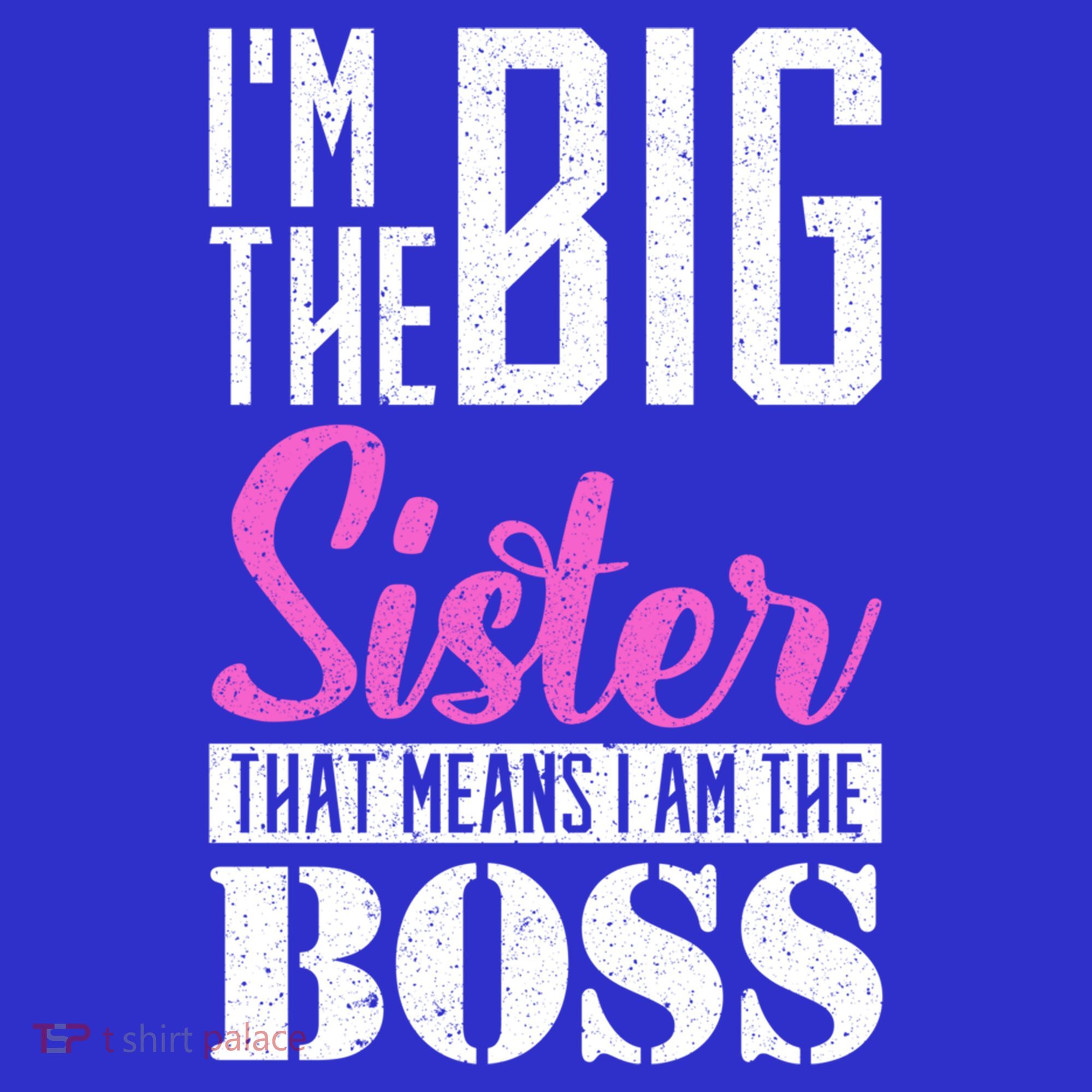 I Am Big Sister That Means I Am The Boss Older Sister Cute Gift Women's Tank Top