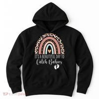 Its A Beautiful Day To Catch Babies Midwife LD Nurse Rainbow Hoodie thumb 0