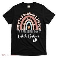 Its A Beautiful Day To Catch Babies Midwife LD Nurse Rainbow T-Shirt thumb 0