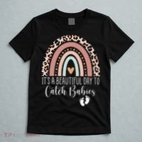 Its A Beautiful Day To Catch Babies Midwife LD Nurse Rainbow T-Shirt thumb 5