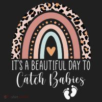 Its A Beautiful Day To Catch Babies Midwife LD Nurse Rainbow Hat thumb 2