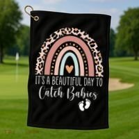 Its A Beautiful Day To Catch Babies Midwife LD Nurse Rainbow Golf Towel thumb 1