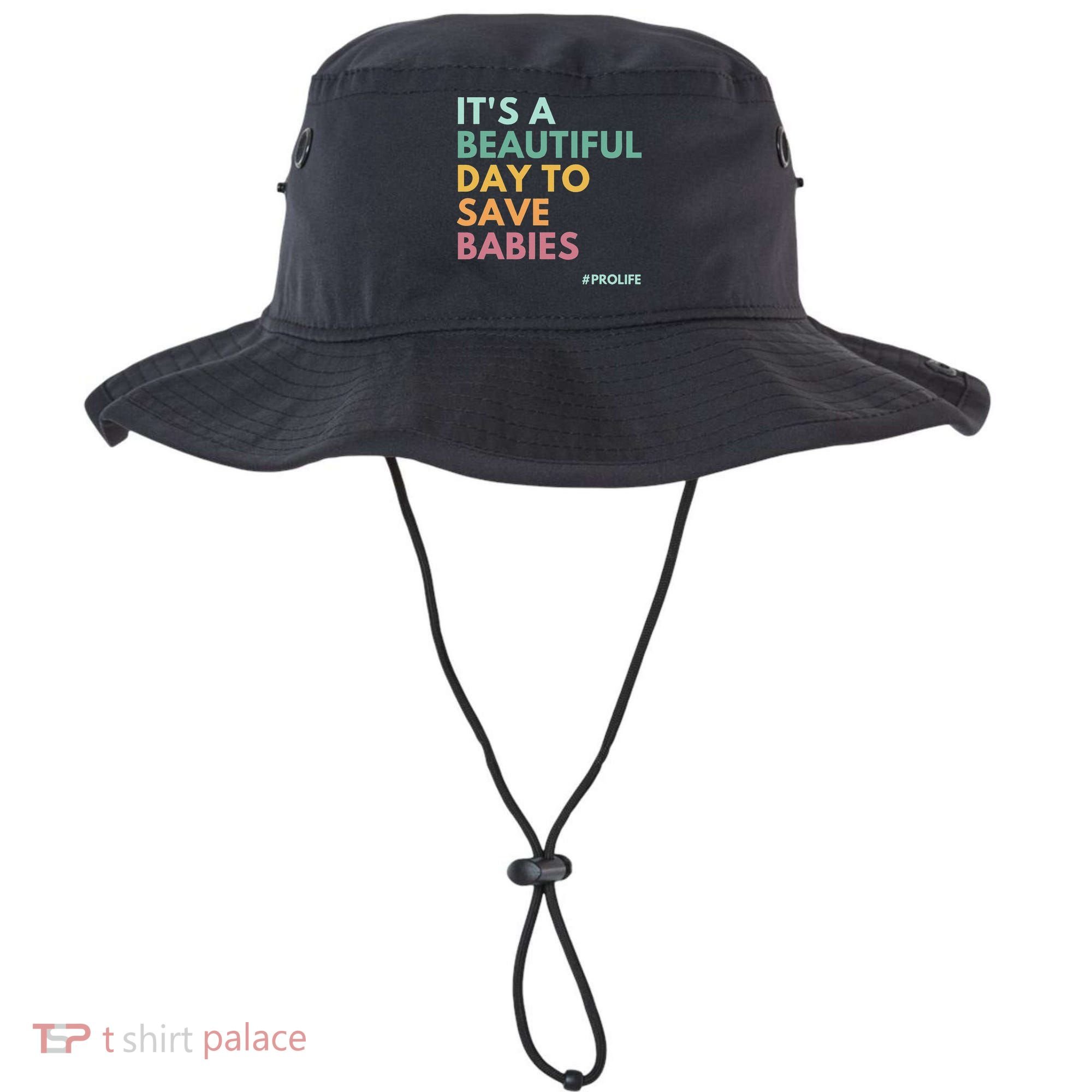 It's A Beautiful Day To Save Babies Pro Life Bucket Hat