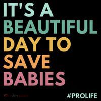 It's A Beautiful Day To Save Babies Pro Life Mousepad thumb 1