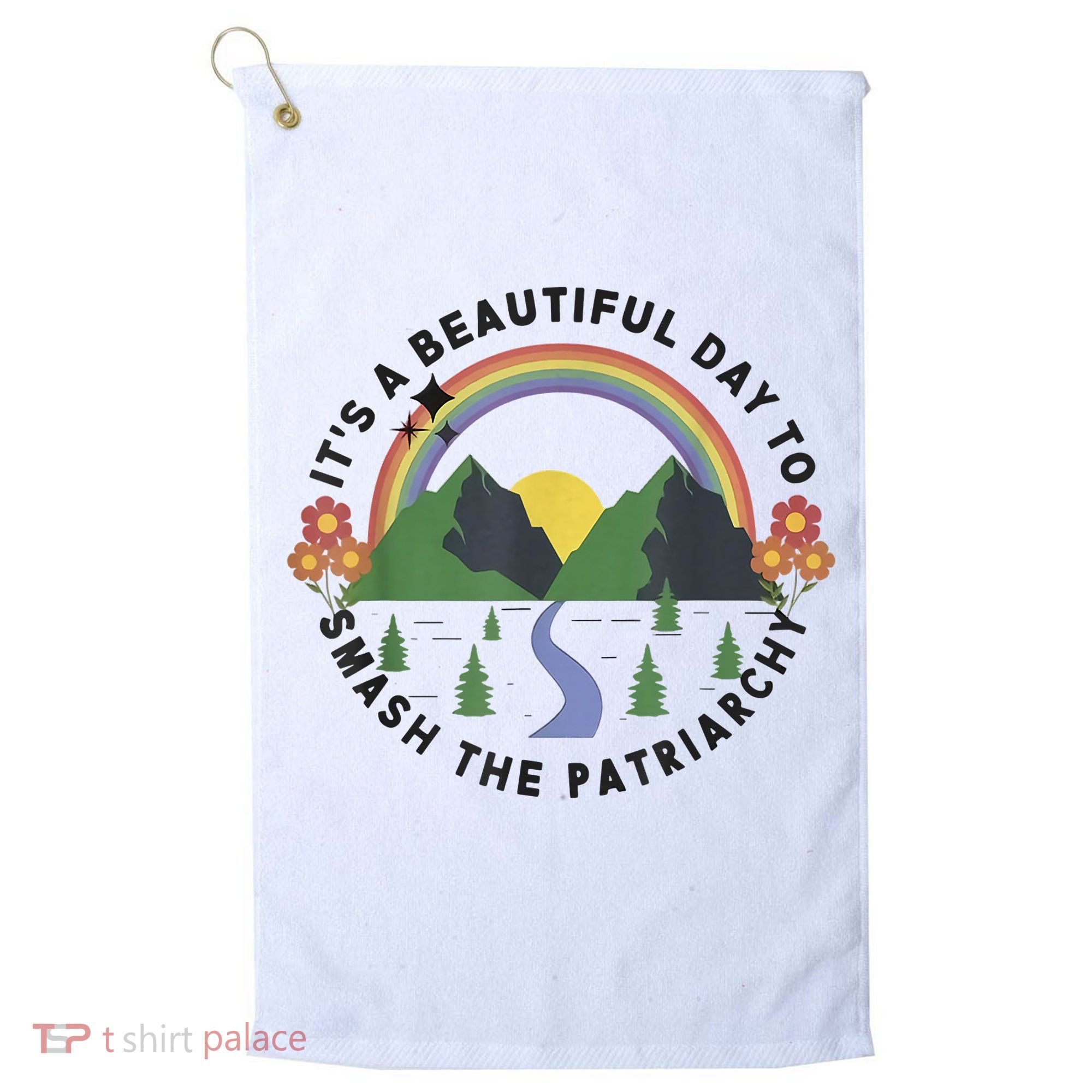 It's A Beautiful Day To Smash The Patriarchy Retro Feminism Golf Towel