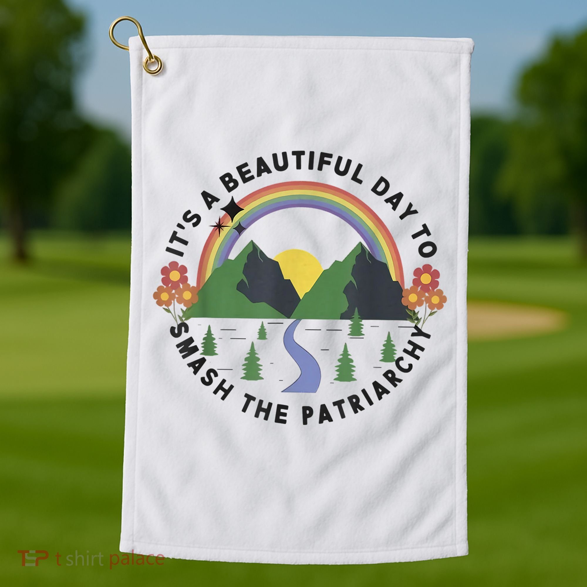 It's A Beautiful Day To Smash The Patriarchy Retro Feminism Golf Towel