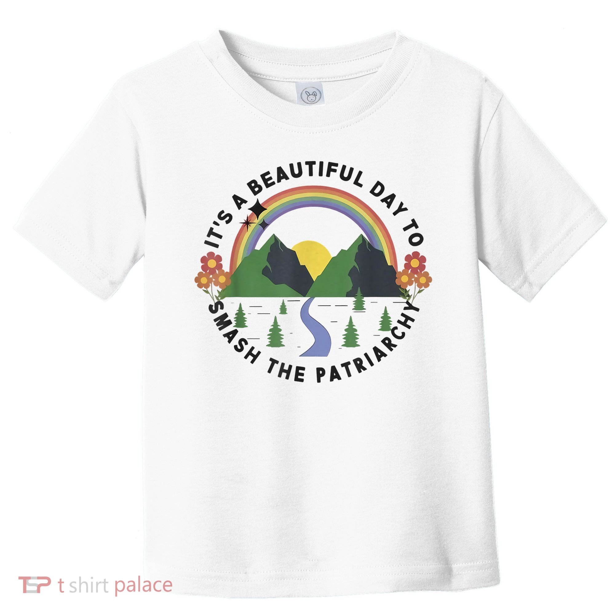 It's A Beautiful Day To Smash The Patriarchy Retro Feminism Toddler T-Shirt
