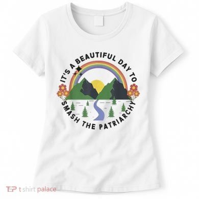 It's A Beautiful Day To Smash The Patriarchy Retro Feminism Women's T-Shirt