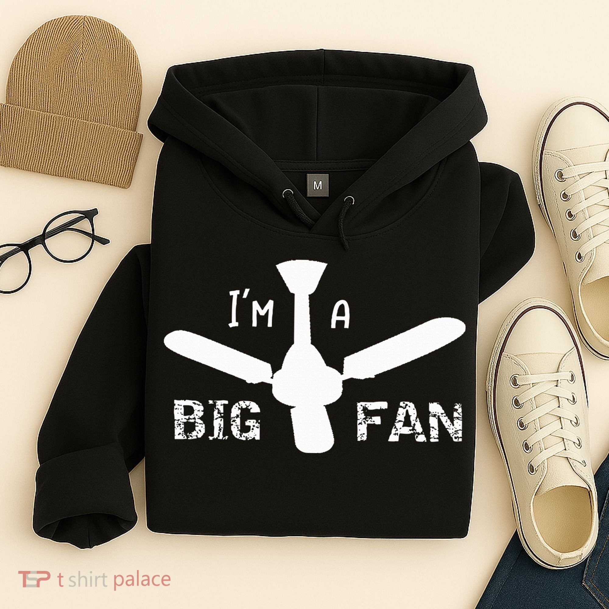 I'm a Big Fan Ceiling Fan  Hoodie