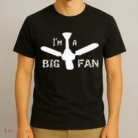 I'm a Big Fan Ceiling Fan  T-Shirt thumb 3