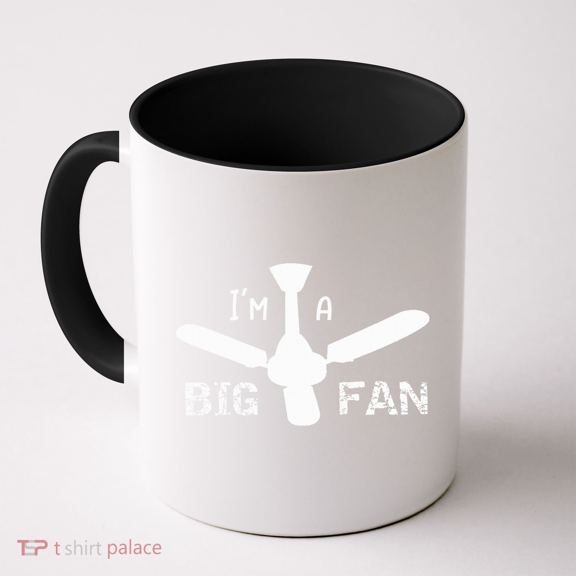 I'm a Big Fan Ceiling Fan  Coffee Mug