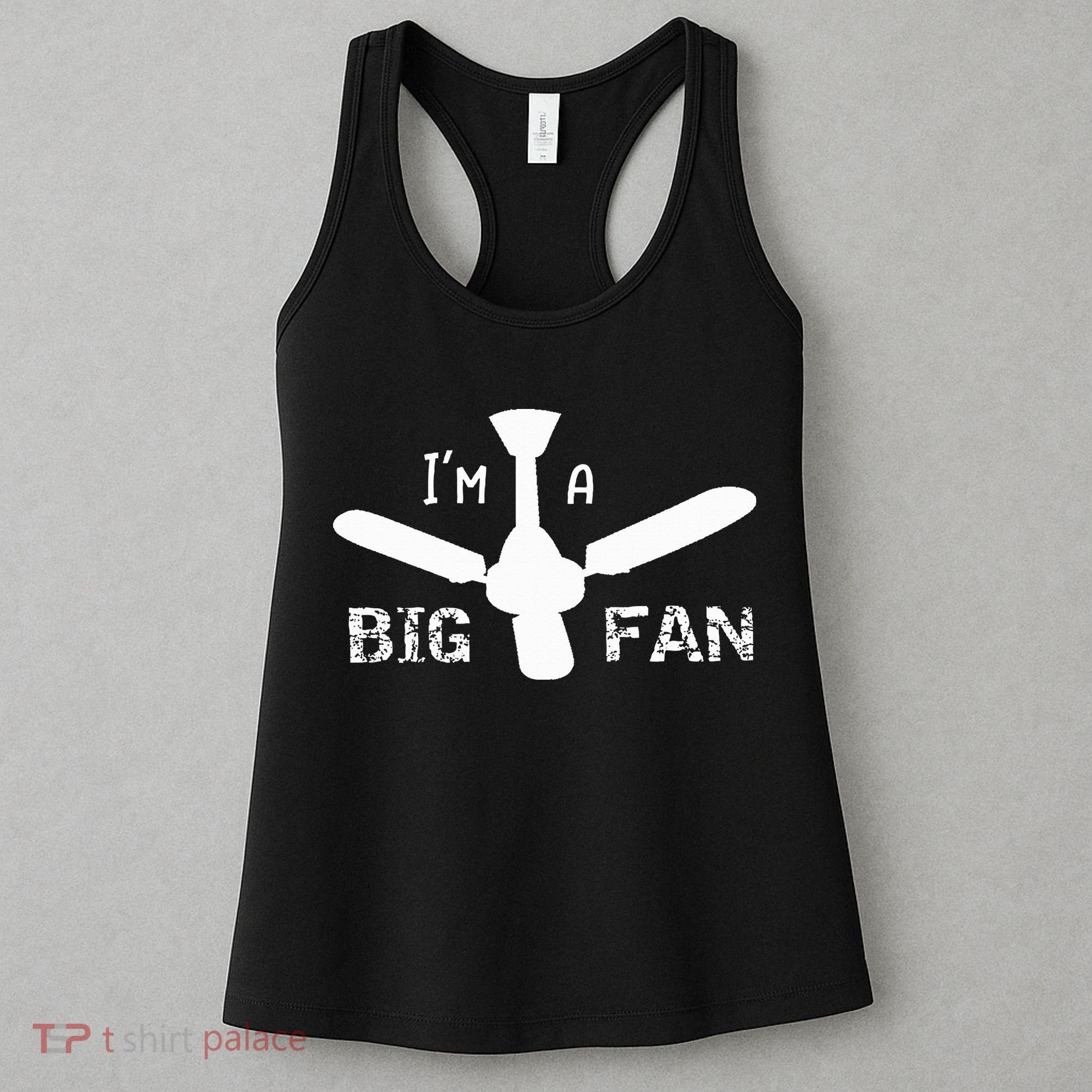 I'm a Big Fan Ceiling Fan  Women's Tank Top