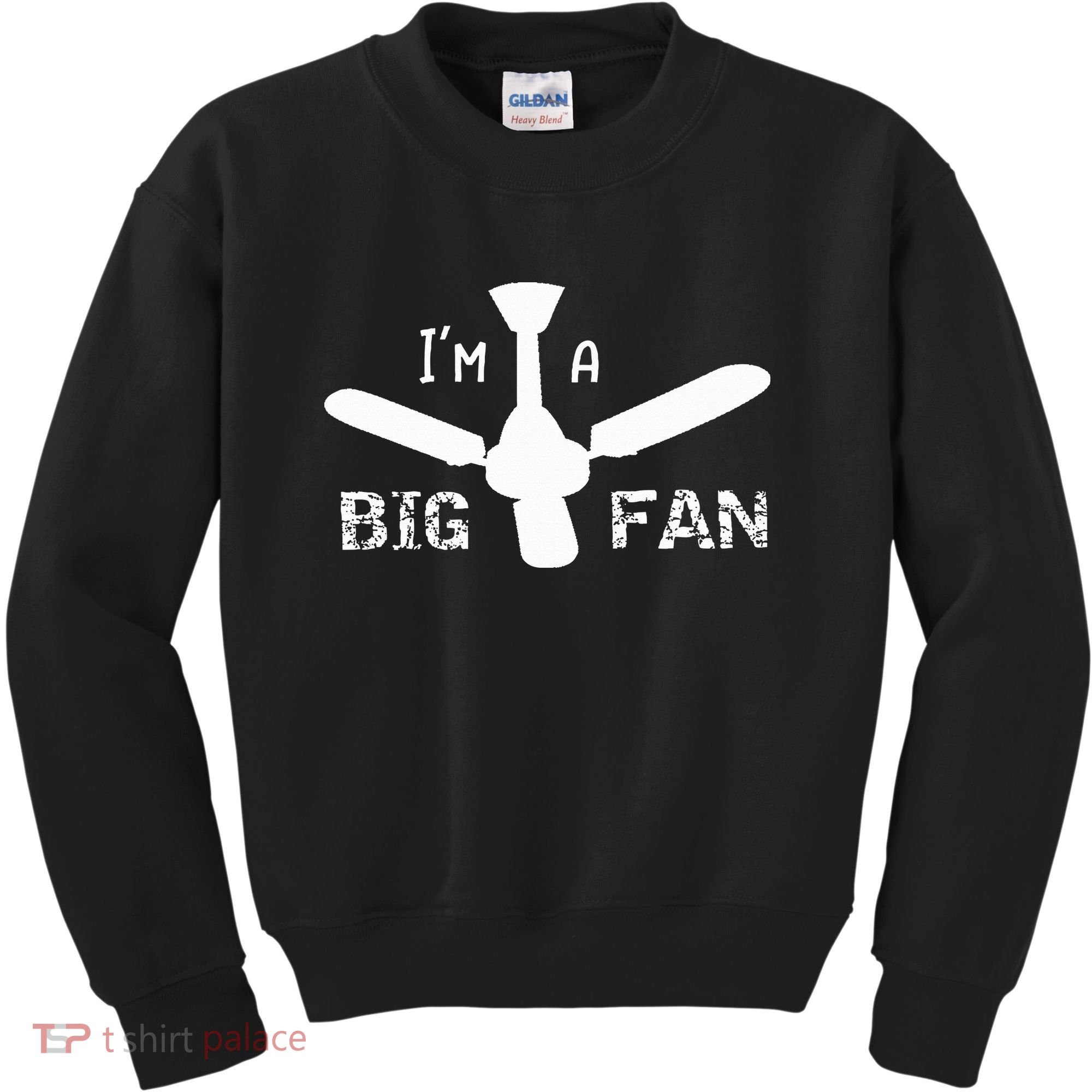I'm a Big Fan Ceiling Fan  Kids Sweatshirt