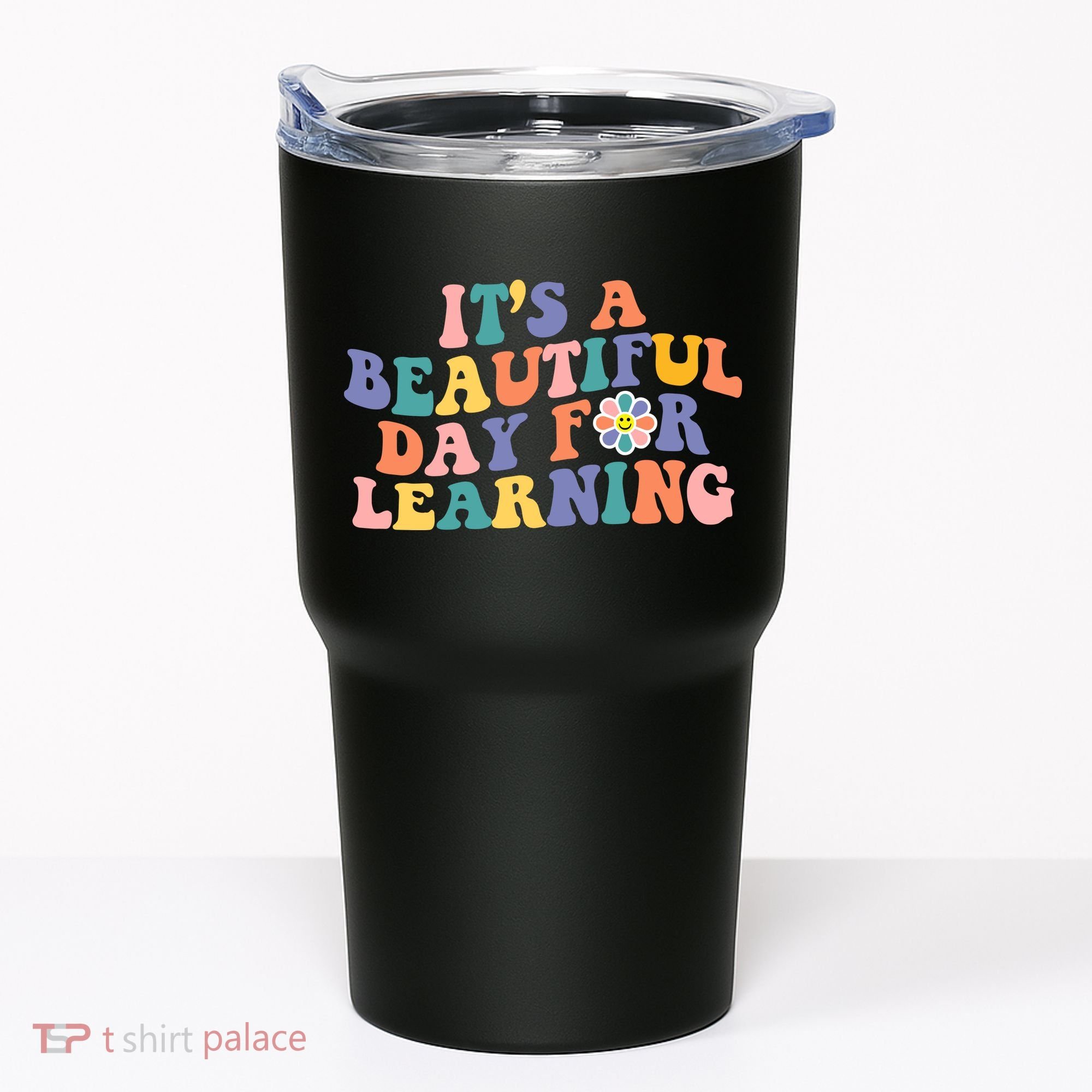 It's A Beautiful Day For Learning Back To School Retro Tumbler