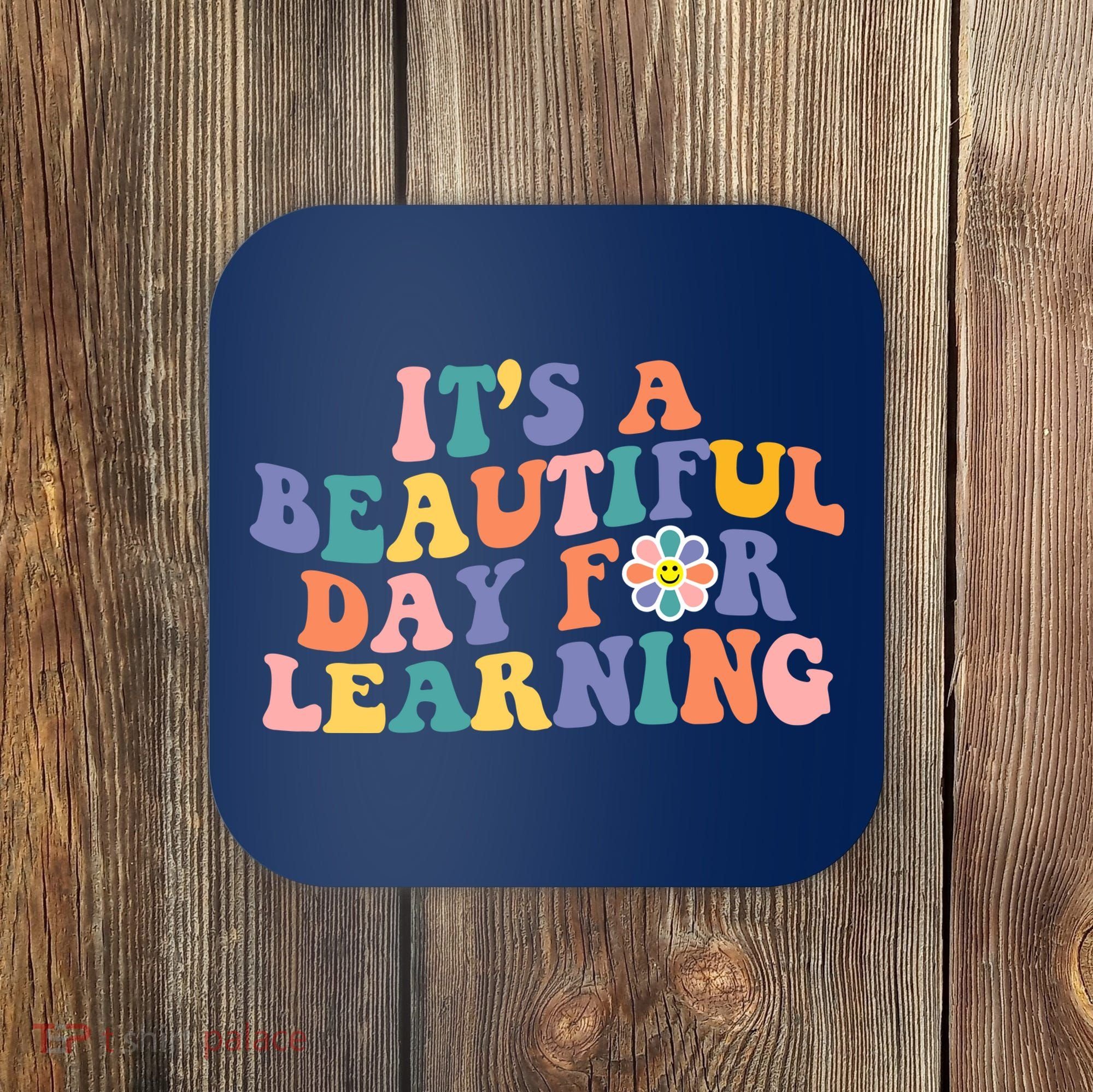 It's A Beautiful Day For Learning Back To School Retro Coaster
