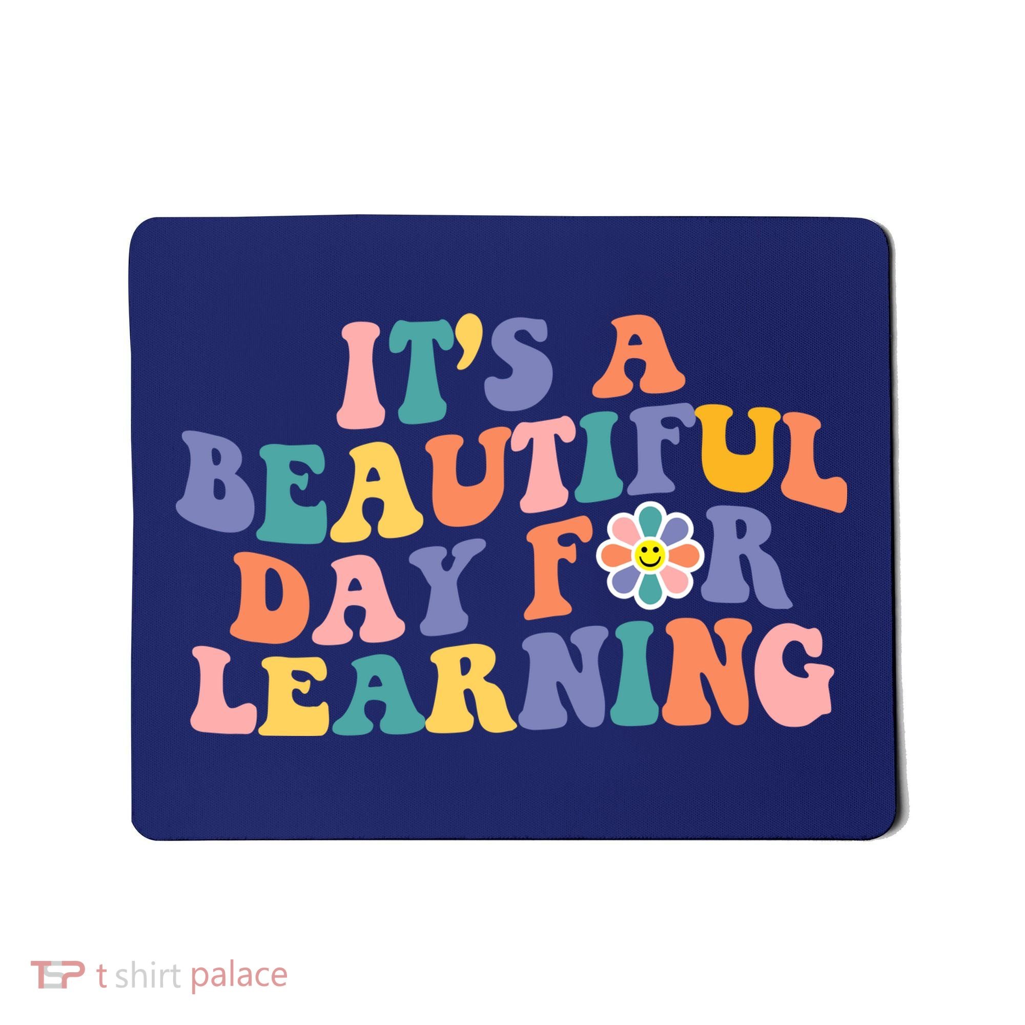 It's A Beautiful Day For Learning Back To School Retro Mousepad