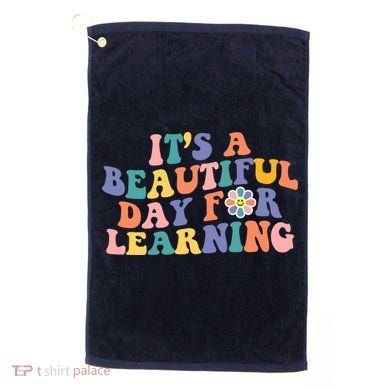 It's A Beautiful Day For Learning Back To School Retro Golf Towel