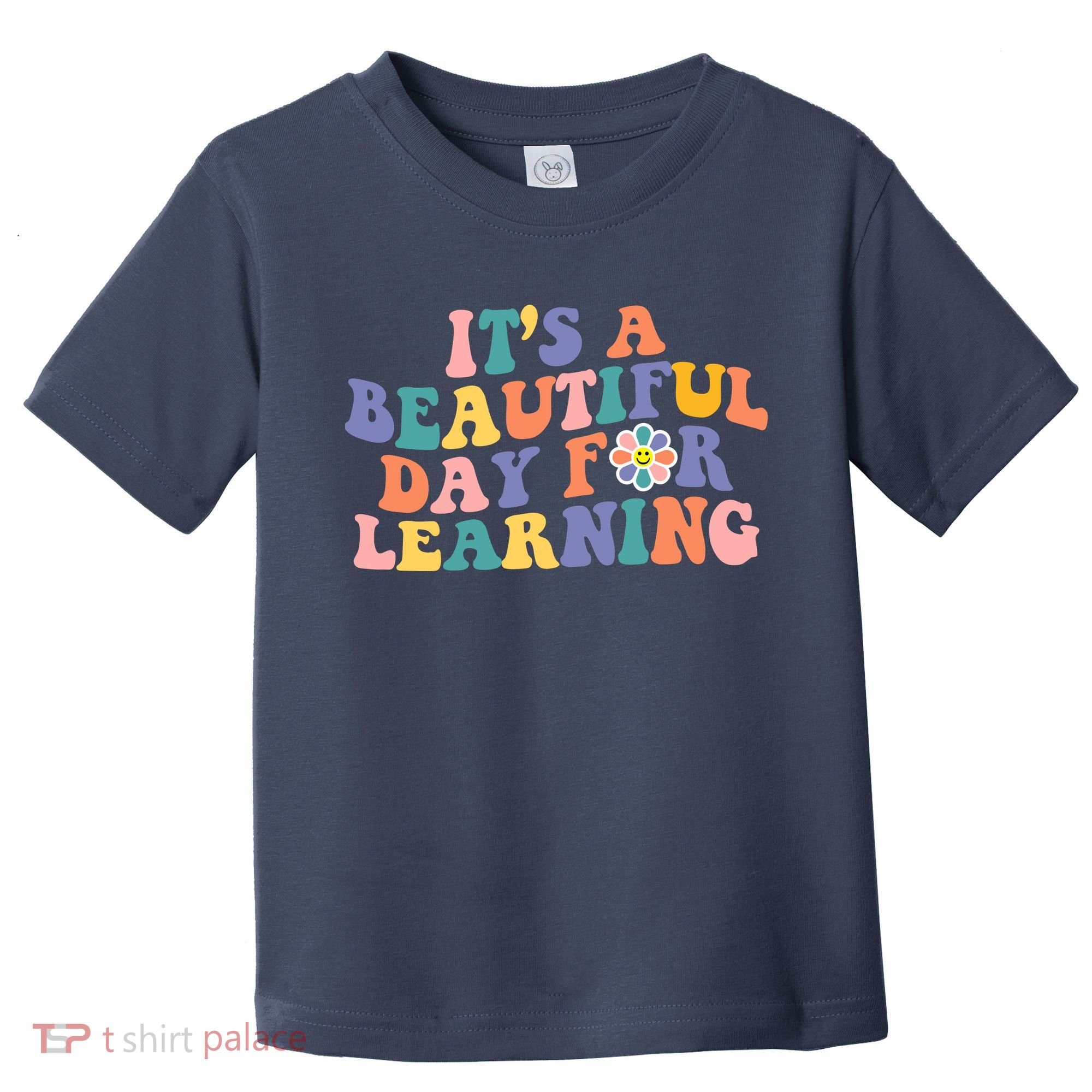 It's A Beautiful Day For Learning Back To School Retro Toddler T-Shirt