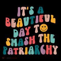 It's A Beautiful Day To Smash The Patriarchy Funny Feminism Coffee Mug thumb 5