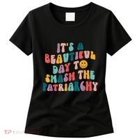 It's A Beautiful Day To Smash The Patriarchy Funny Feminism Women's T-Shirt thumb 0
