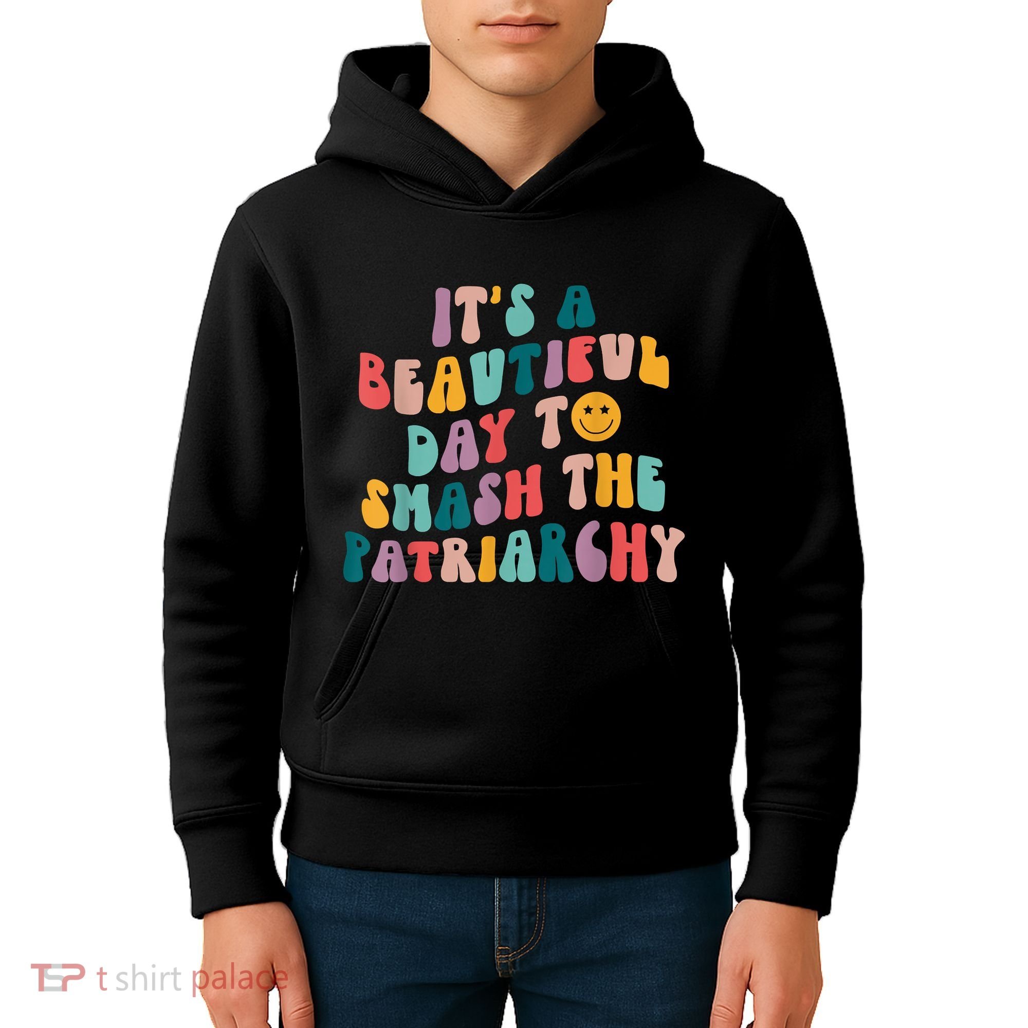 It's A Beautiful Day To Smash The Patriarchy Funny Feminism Kids Hoodie