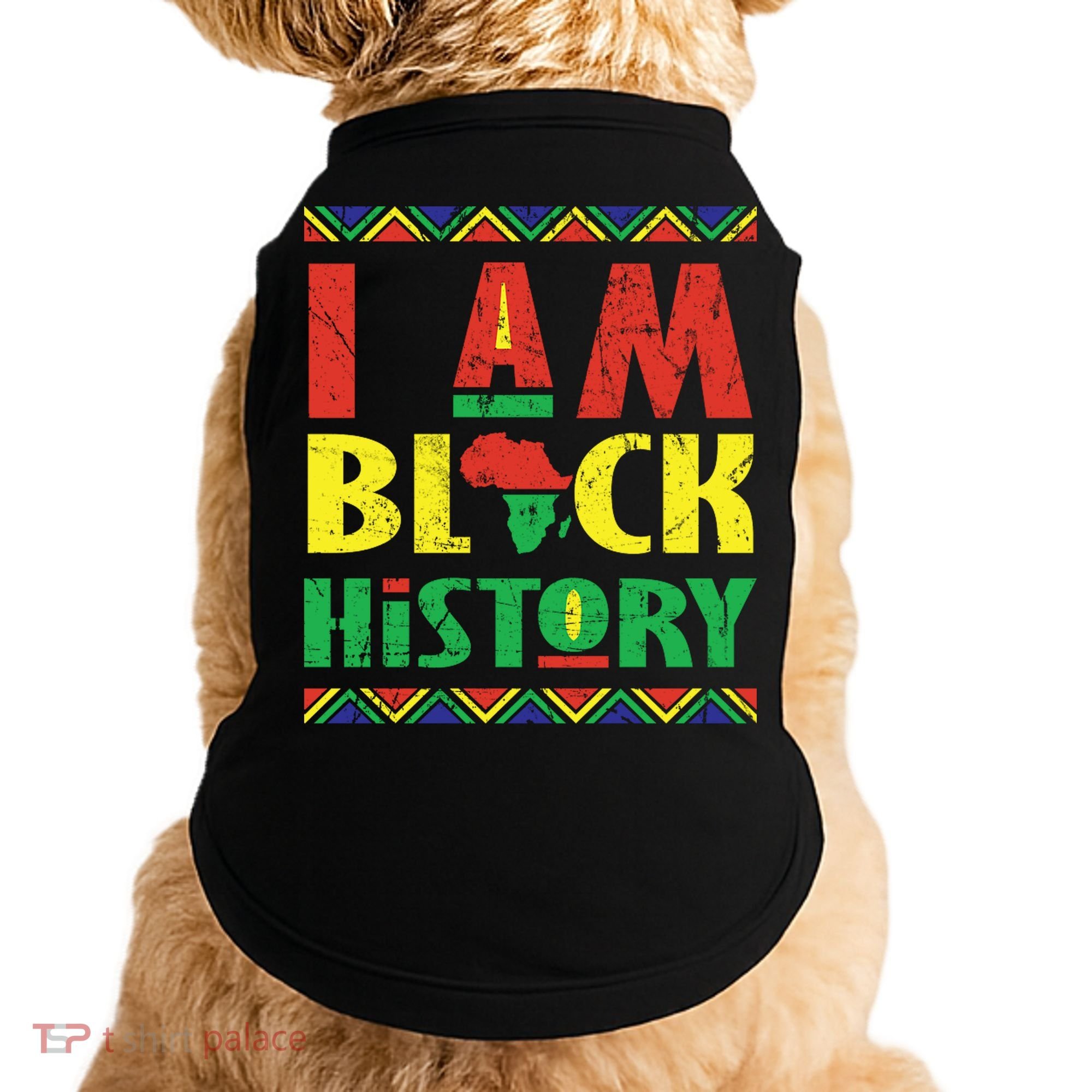 I Am Black History African American Pride Doggie Tank