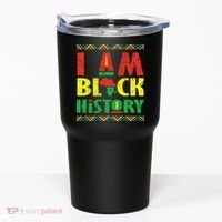 I Am Black History African American Pride Tumbler thumb 0