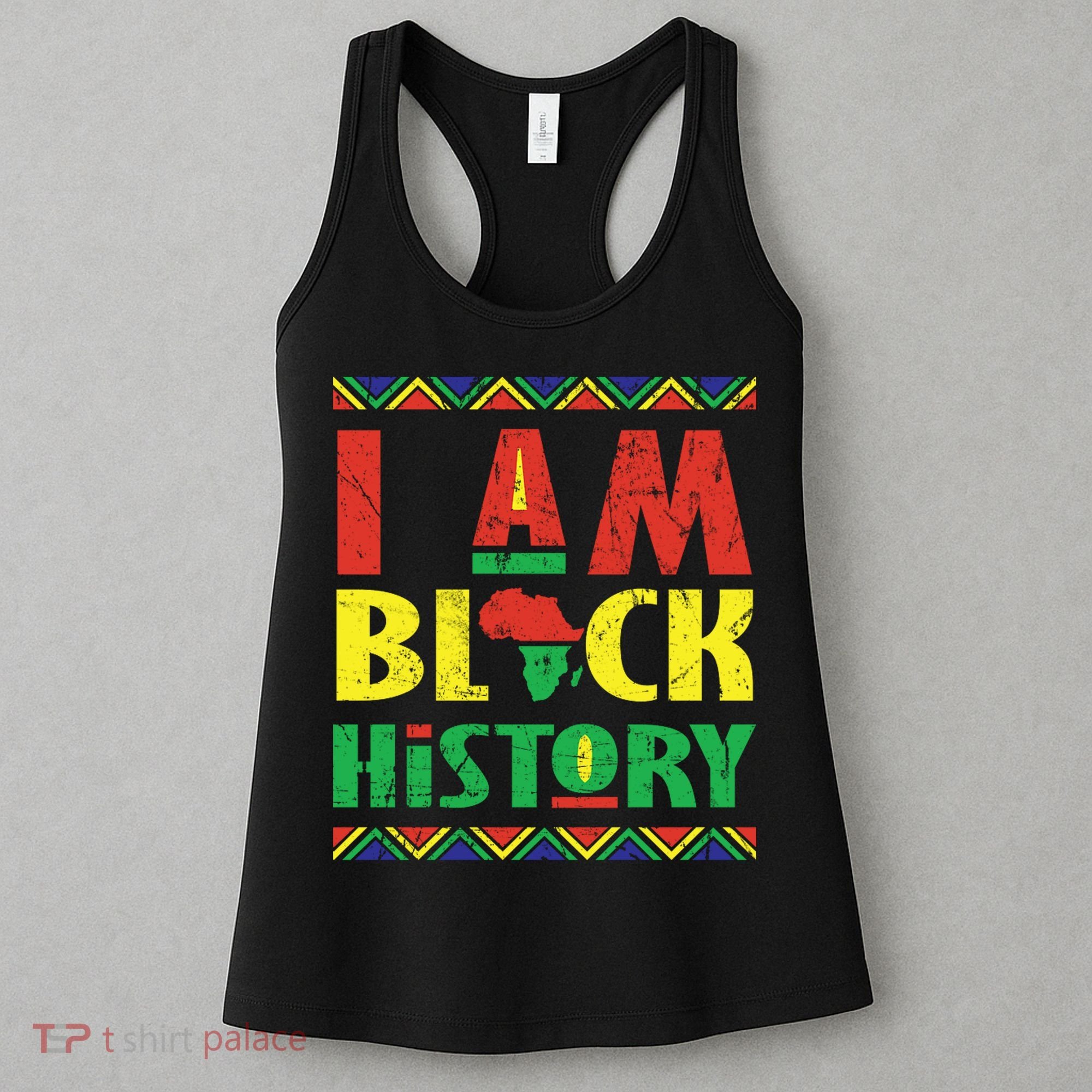 I Am Black History African American Pride Women's Tank Top