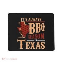 ItS Always Bbq Season In Texas Barbecue Mousepad thumb 0