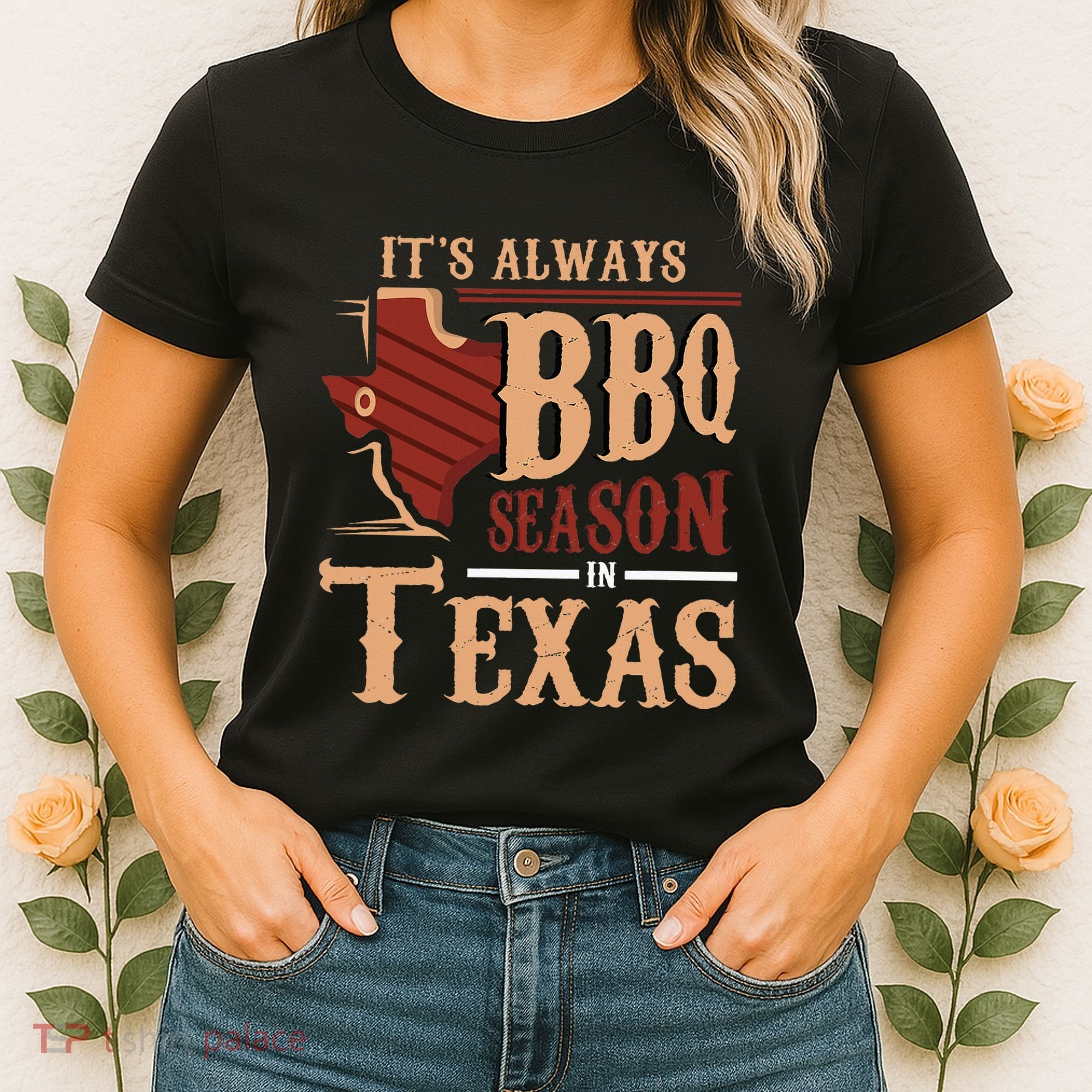 ItS Always Bbq Season In Texas Barbecue Women's T-Shirt