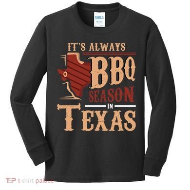 ItS Always Bbq Season In Texas Barbecue Kids Long Sleeve Shirt