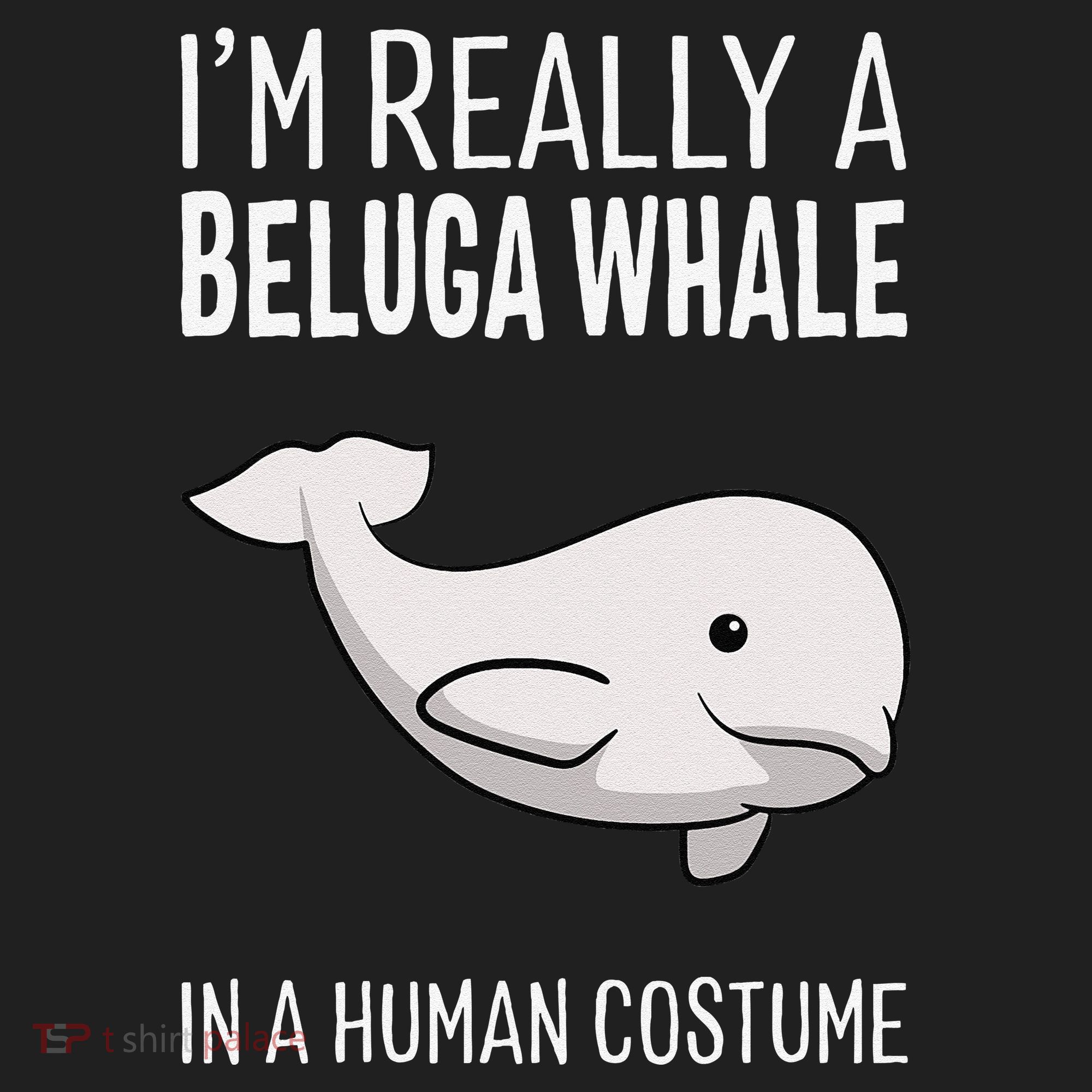 Im A Beluga Whale In A Human Costume Halloween Gift Cute Hat