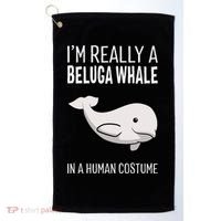 Im A Beluga Whale In A Human Costume Halloween Gift Cute Golf Towel thumb 0