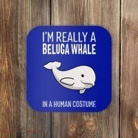 Im A Beluga Whale In A Human Costume Halloween Gift Cute Coaster thumb 0