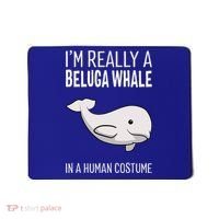 Im A Beluga Whale In A Human Costume Halloween Gift Cute Mousepad thumb 0