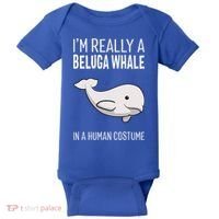 Im A Beluga Whale In A Human Costume Halloween Gift Cute Baby Bodysuit thumb 0